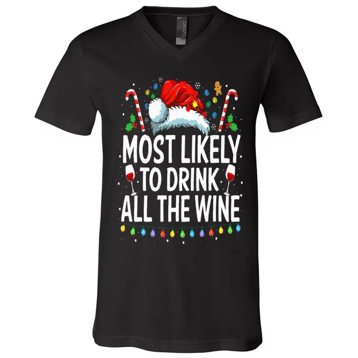 Most Likely To Drink All The Wine Family Matching Christmas V-Neck T-Shirt