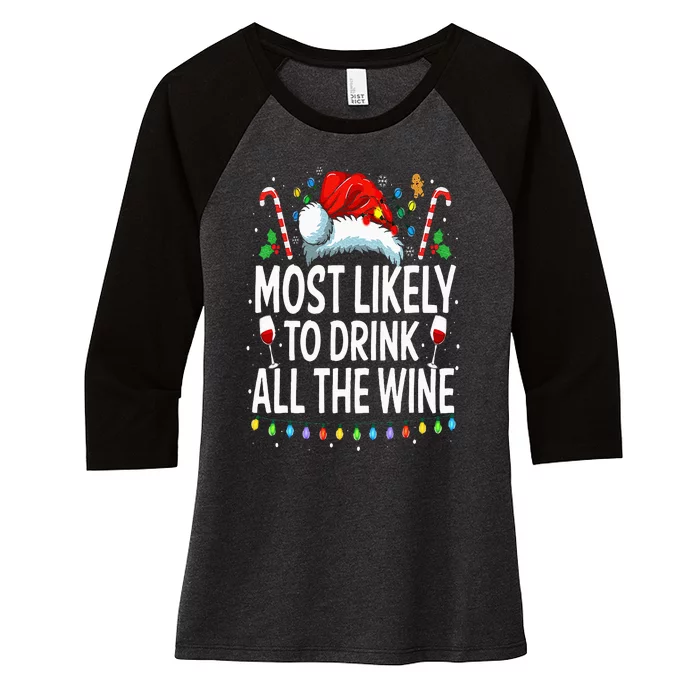 Most Likely To Drink All The Wine Family Matching Christmas Women's Tri-Blend 3/4-Sleeve Raglan Shirt