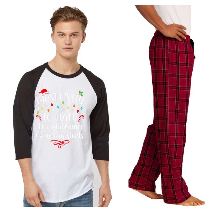 Most Likely To Hate Matching Christmas Funny Family Matching Raglan Sleeve Pajama Set