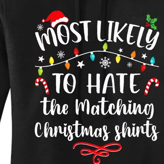 Most Likely To Hate Matching Christmas Funny Family Matching Women's Pullover Hoodie