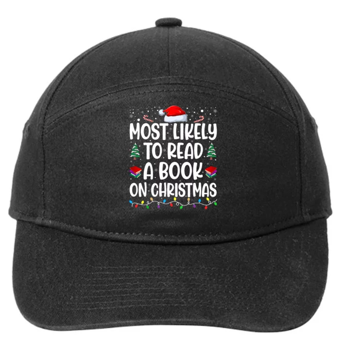 Most Likely To Read A Book On Christmas Matching Family 7-Panel Snapback Hat