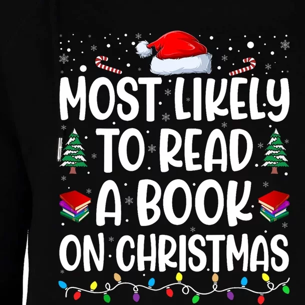 Most Likely To Read A Book On Christmas Matching Family Womens Funnel Neck Pullover Hood