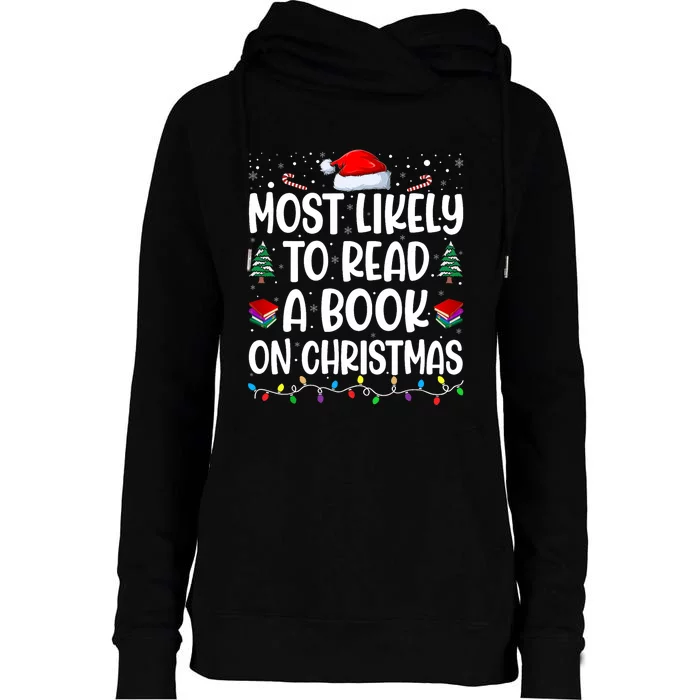 Most Likely To Read A Book On Christmas Matching Family Womens Funnel Neck Pullover Hood