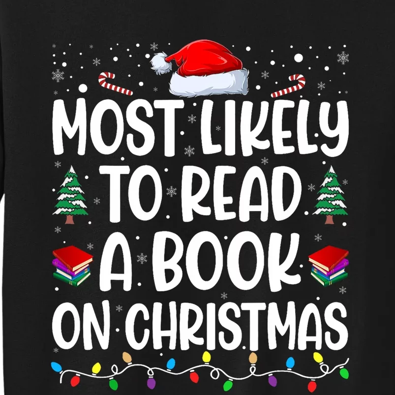 Most Likely To Read A Book On Christmas Matching Family Tall Sweatshirt