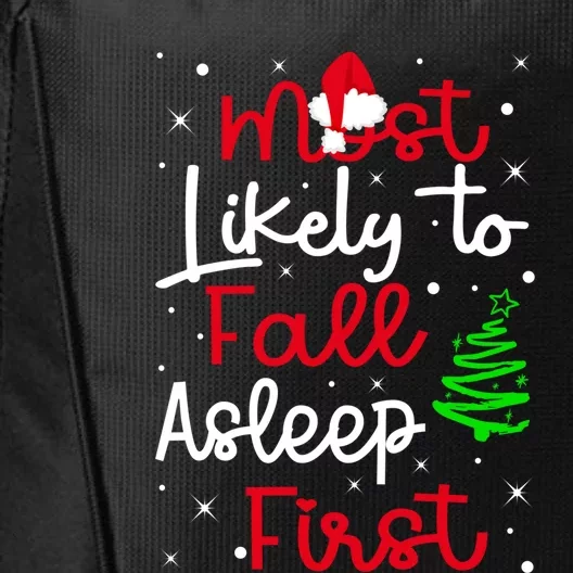 Most Likely To Fall Asleep First Family Matching Christmas Gift City Backpack