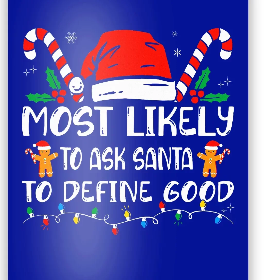 Most Likely To Ask Santa To Define Good Christmas Matching Poster