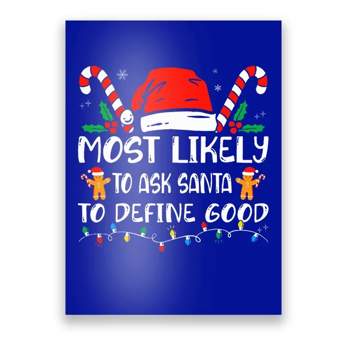 Most Likely To Ask Santa To Define Good Christmas Matching Poster