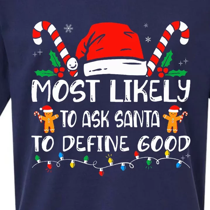 Most Likely To Ask Santa To Define Good Christmas Matching Sueded Cloud Jersey T-Shirt