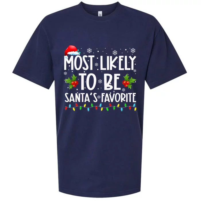 Most Likely To Be SantaS Favorite Matching Family Christmas Gift Sueded Cloud Jersey T-Shirt