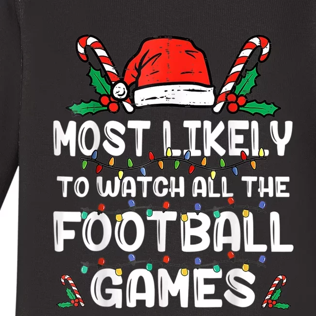 Most Likely To Watch All The Football Games Family Christmas Baby Long Sleeve Bodysuit