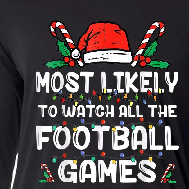 Most Likely To Watch All The Football Games Family Christmas Cooling Performance Long Sleeve Crew