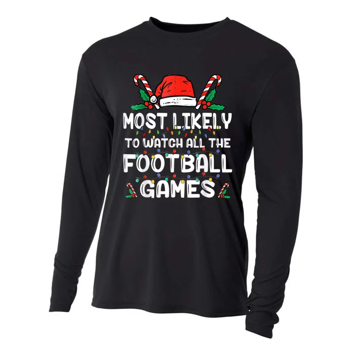 Most Likely To Watch All The Football Games Family Christmas Cooling Performance Long Sleeve Crew