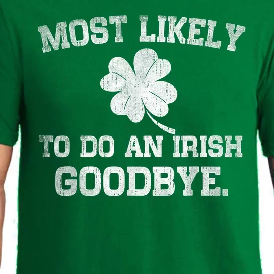 Most Likely To Do An Irish Goodbye Funny St PatrickS Day Pajama Set