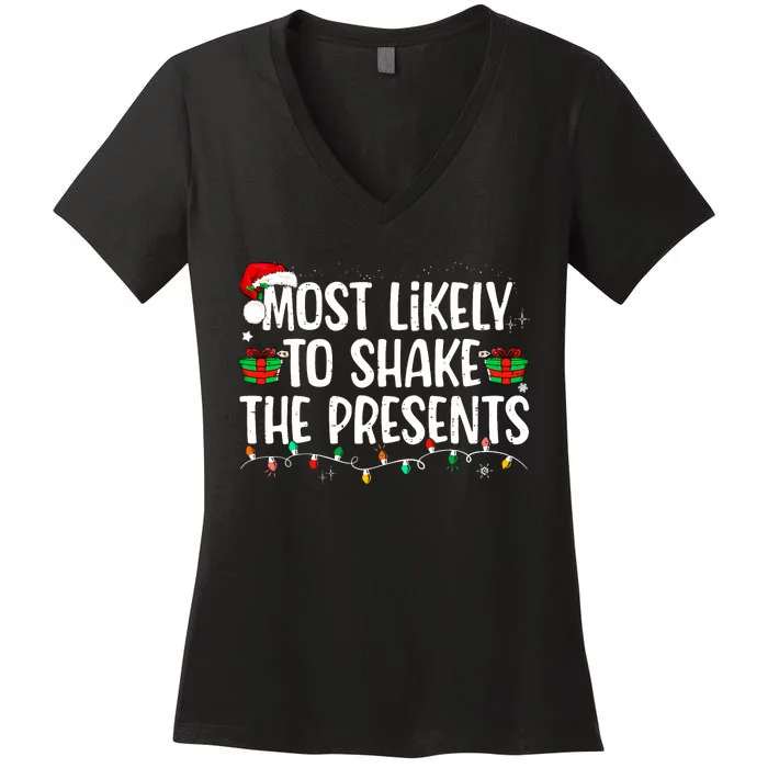 Most Likely To Shake The Presents Family Matching Christmas Women's V-Neck T-Shirt