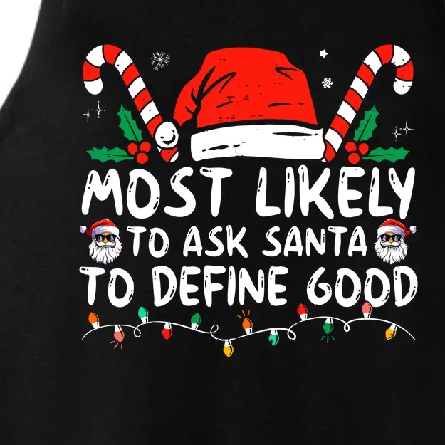 Most Likely To Ask Santa To Define Good Funny Christmas Ladies Tri-Blend Wicking Tank