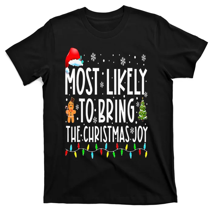 Most Likely To Bring The Christmas Joy Matching Family T-Shirt