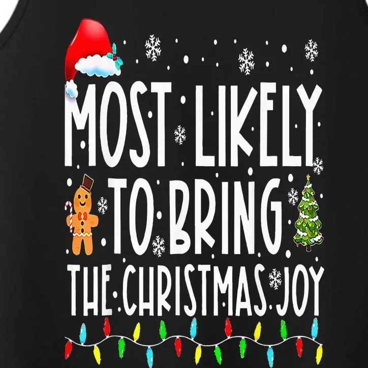 Most Likely To Bring The Christmas Joy Matching Family Performance Tank