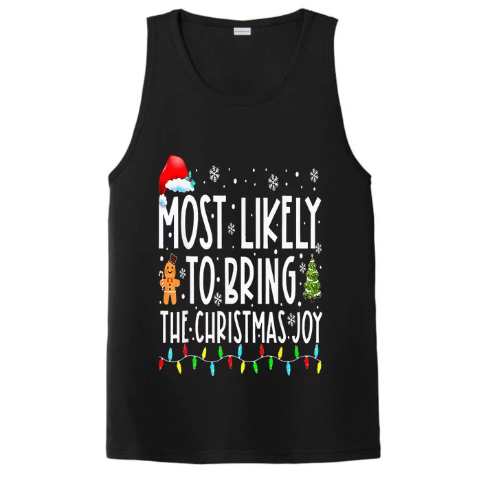 Most Likely To Bring The Christmas Joy Matching Family Performance Tank