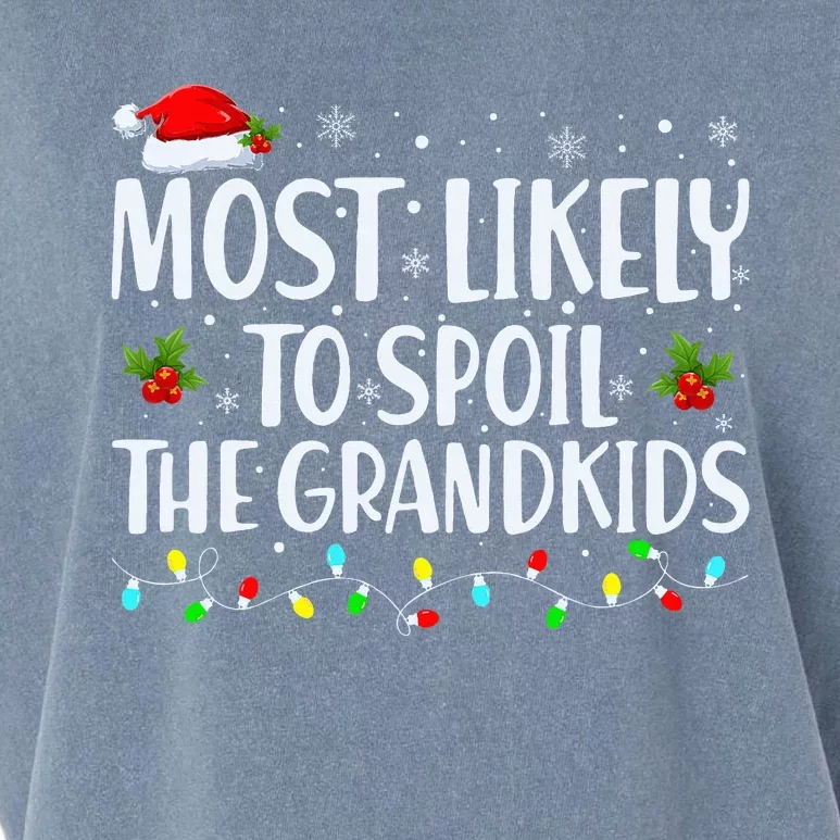 Most Likely To Spoil The Grand Funny Christmas Grandma Garment-Dyed Women's Muscle Tee