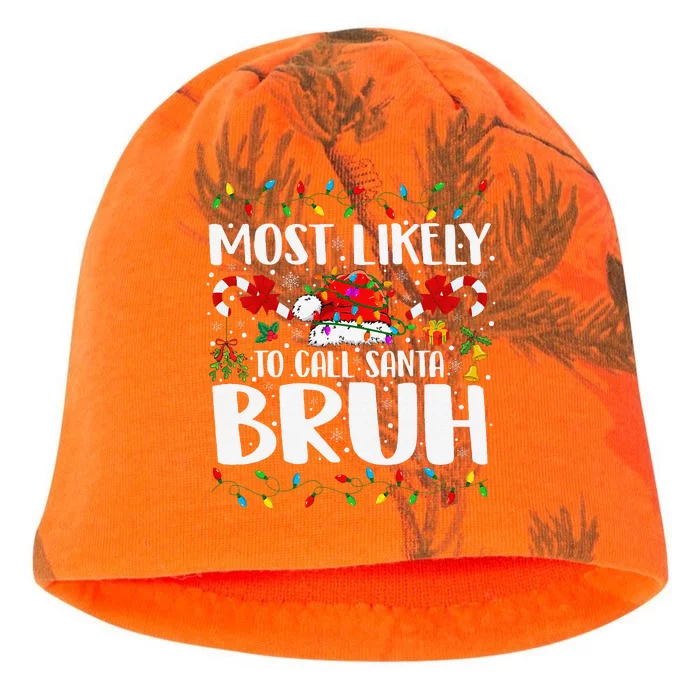 Most Likely To Call Santa Bruh Christmas Family Matching Kati - Camo Knit Beanie