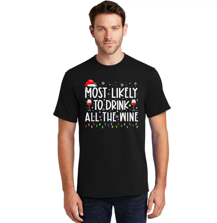 Most Likely To Drink All The Wine Family Matching Christmas Tall T-Shirt