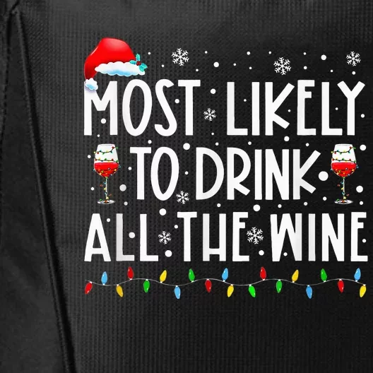 Most Likely To Drink All The Wine Family Matching Christmas City Backpack