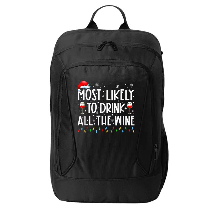 Most Likely To Drink All The Wine Family Matching Christmas City Backpack