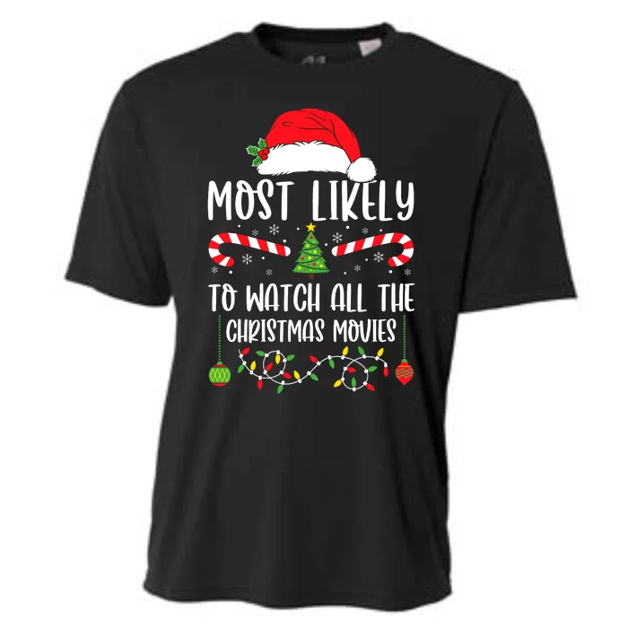 Most Likely To Watch All The Christmas Movies Xmas Matching Cooling Performance Crew T-Shirt