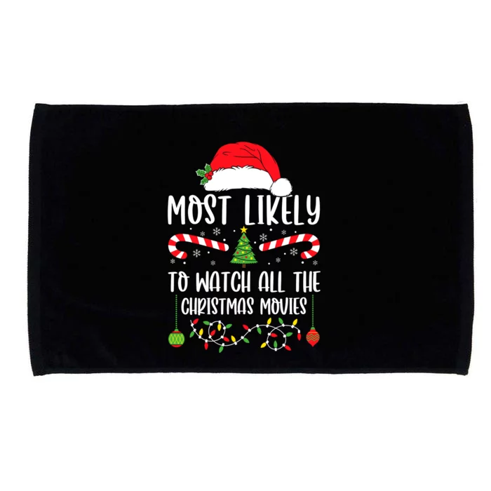 Most Likely To Watch All The Christmas Movies Xmas Matching Microfiber Hand Towel