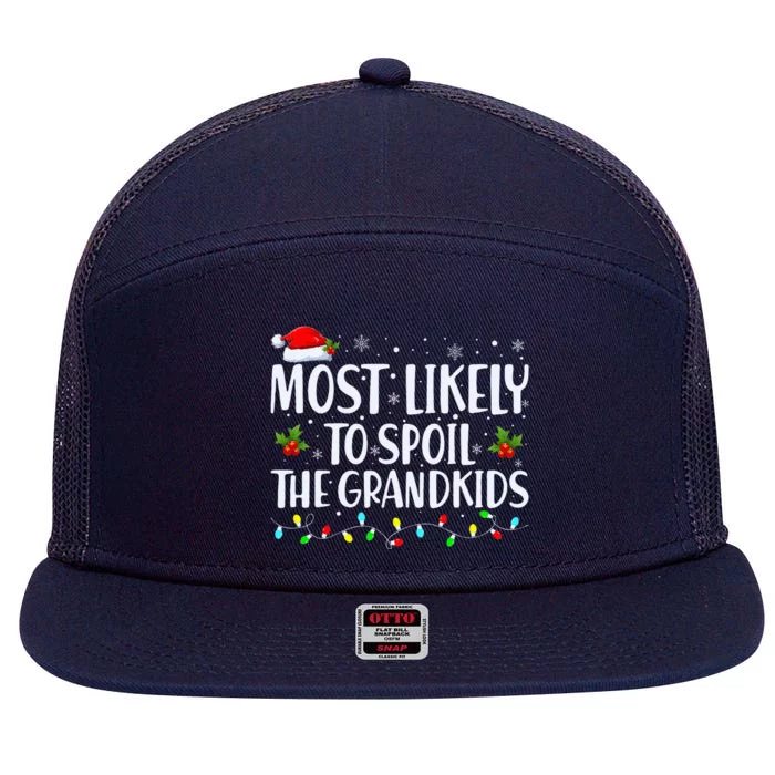 Most Likely To Spoil The Grandkids Funny Christmas Grandma 7 Panel Mesh Trucker Snapback Hat