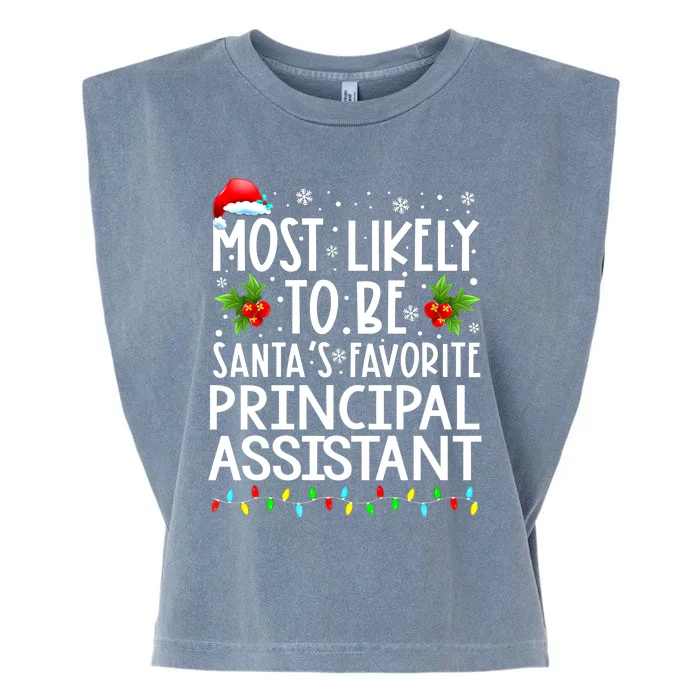 Most Likely To Be Santa's Favorite Principal Assistant Great Gift Garment-Dyed Women's Muscle Tee