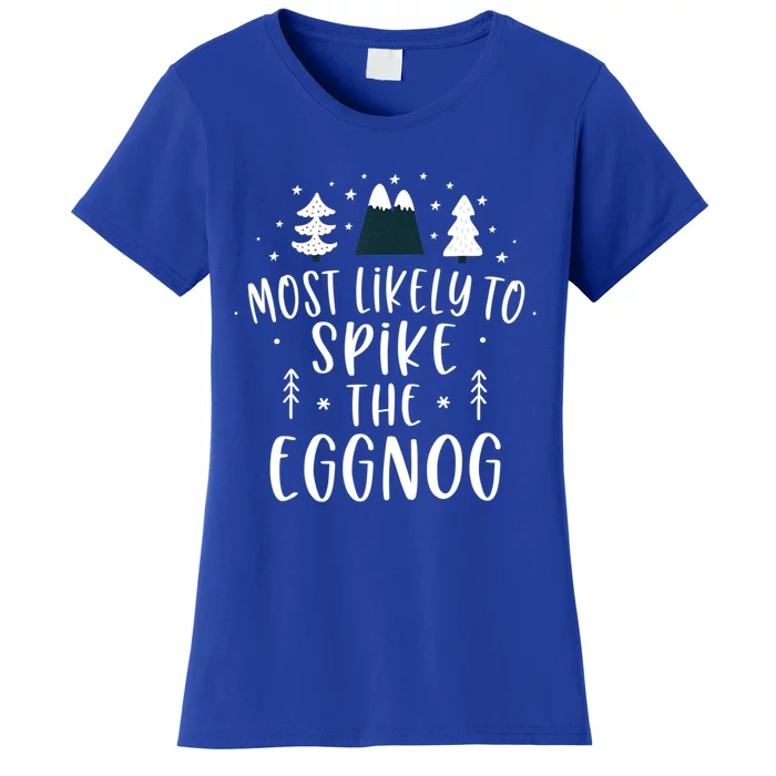 Most Likely To Spike The Eggnog Family Matching Christmas Gift Women's T-Shirt