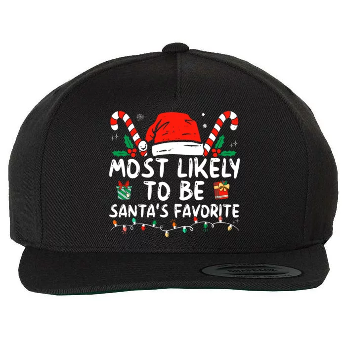 Most Likely To Christmas Be SantaS Favorite Matching Family Wool Snapback Cap