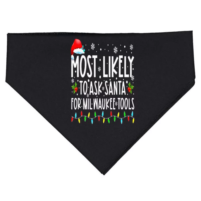 Most Likely To Ask Santa For Milwaukee Tools Christmas Xmas USA-Made Doggie Bandana