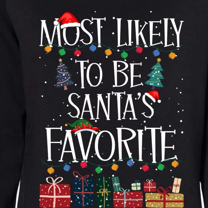 Most Likely To Be Santa’S Favorite Xmas Pajama Gift Womens California Wash Sweatshirt