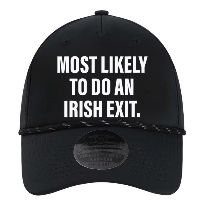 Most Likely To Do An Irish Exit Performance The Dyno Cap