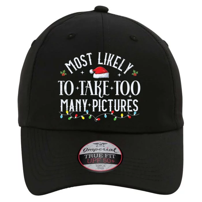 Most Likely To Take Too Y Pictures Matching Christmas Gift The Original Performance Cap