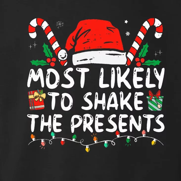 Most Likely To Shake The Presents Family Matching Christmas Toddler Hoodie