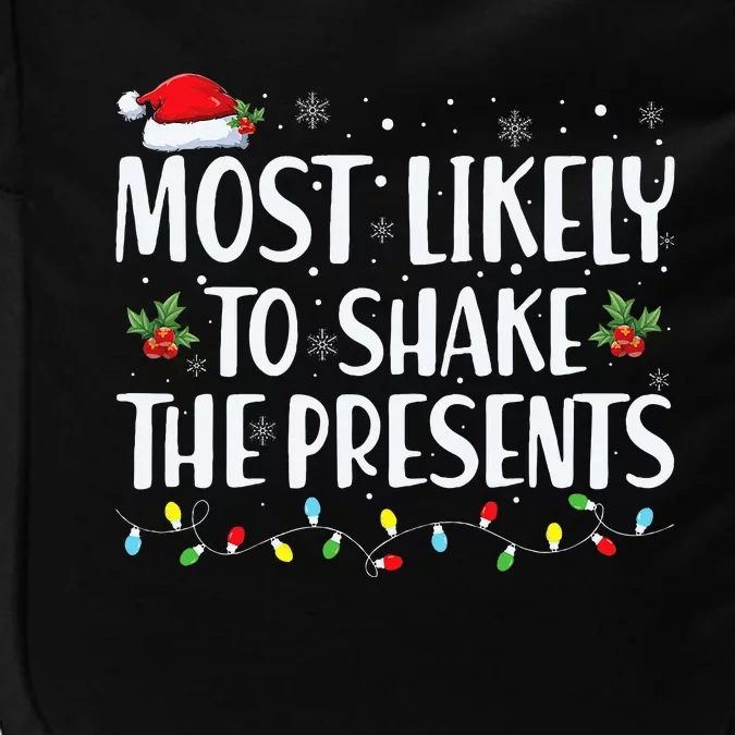 Most Likely To Shake The Presents Family Matching Christmas Impact Tech Backpack