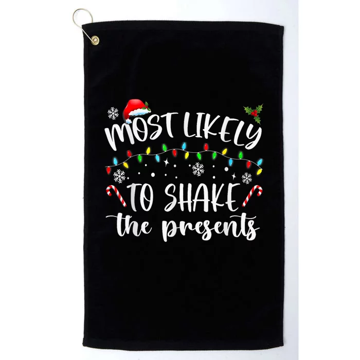 Most Likely To Shake The Presents Funny Family Christmas Platinum Collection Golf Towel