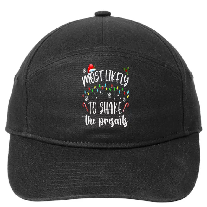 Most Likely To Shake The Presents Funny Christmas Holiday 7-Panel Snapback Hat