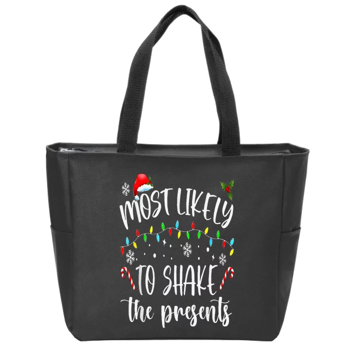 Most Likely To Shake The Presents Funny Christmas Holiday Zip Tote Bag