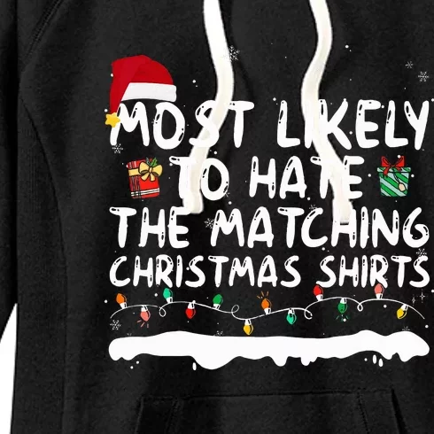 Most Likely To Hate The Matching Xmas Family Women's Fleece Hoodie