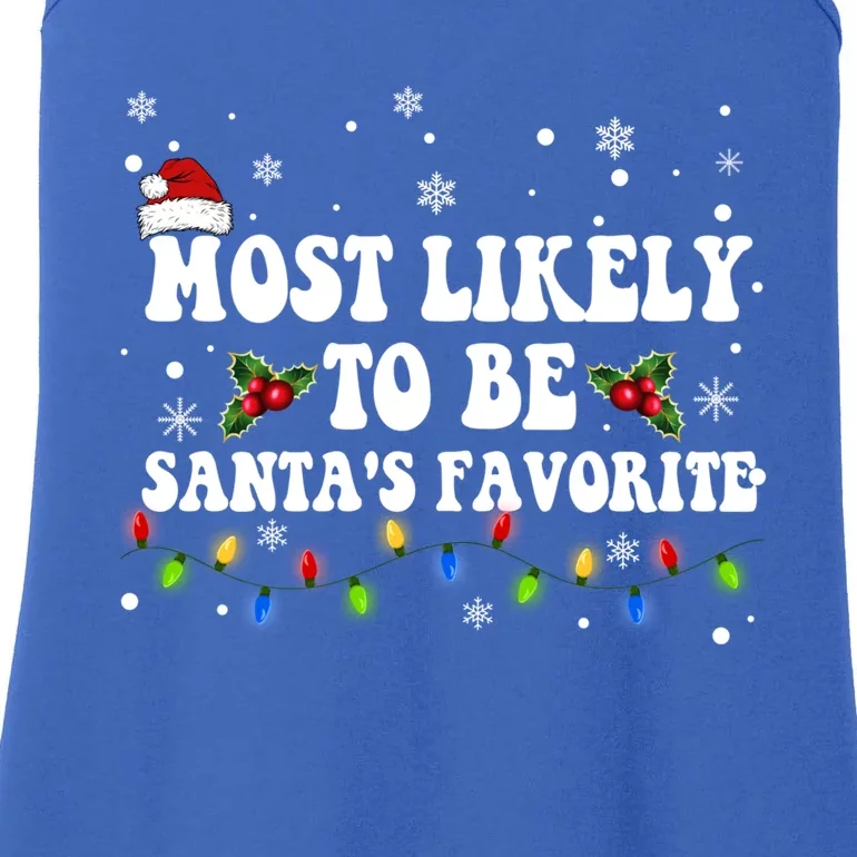 Most Likely To Christmas Be SantaS Favorite Matching Family Gift Ladies Essential Tank