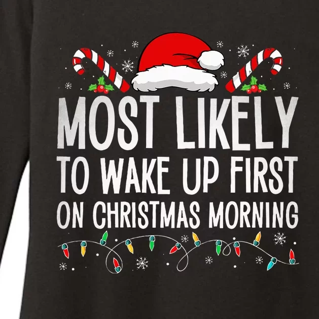 Most Likely To Wake Up First On Christmas Morning Xmas Light Womens CVC Long Sleeve Shirt