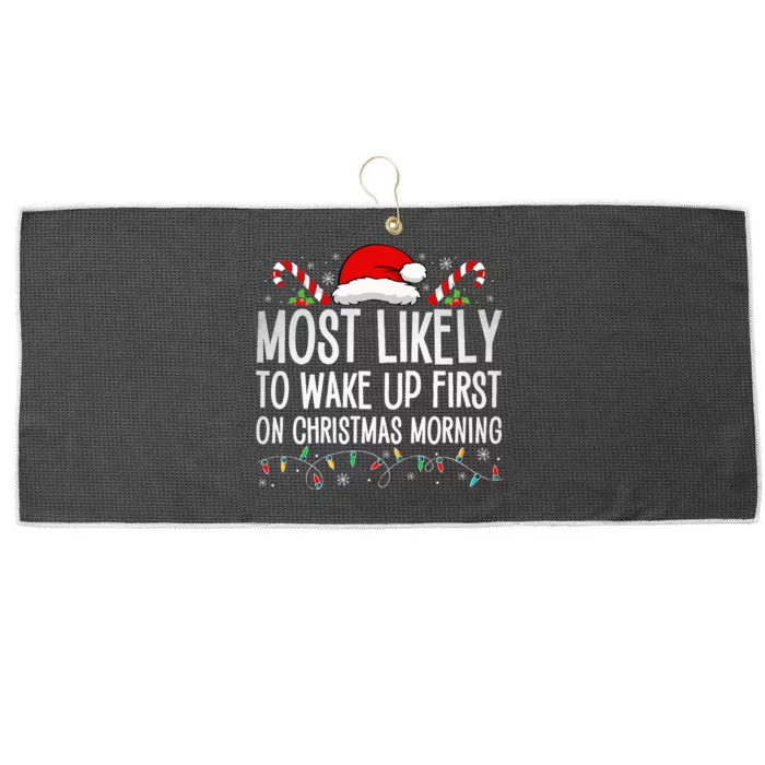 Most Likely To Wake Up First On Christmas Morning Xmas Light Large Microfiber Waffle Golf Towel