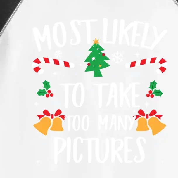 Most Likely To Take Too Y Pictures Matching Christmas Gift Toddler Fine Jersey T-Shirt