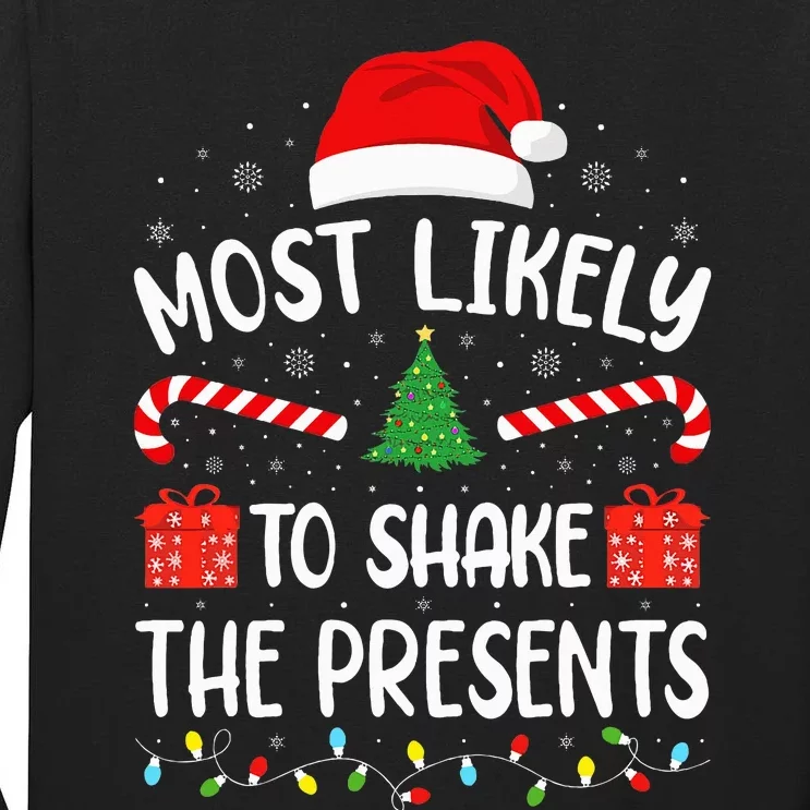 Most Likely To Shake The Presents Squad Family Christmas Tall Long Sleeve T-Shirt