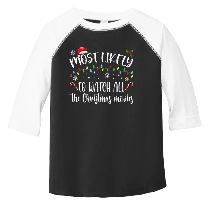 Most Likely To Watch All The Christmas Movies Family Pajamas Toddler Fine Jersey T-Shirt