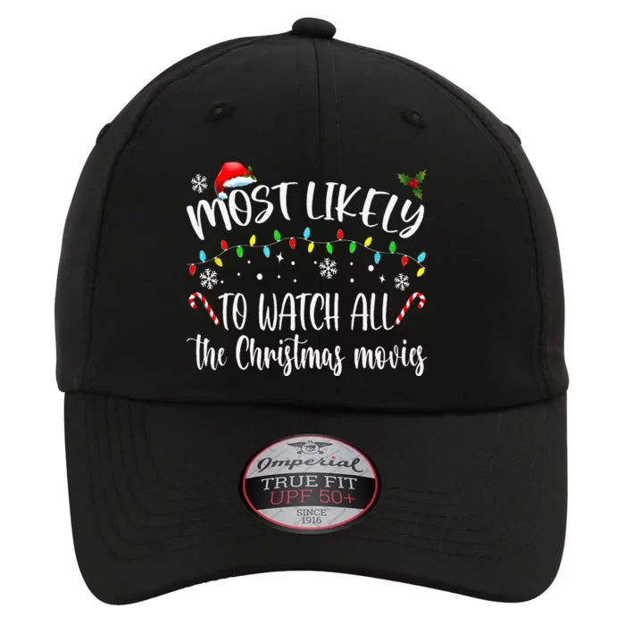 Most Likely To Watch All The Christmas Movies Family Pajamas The Original Performance Cap